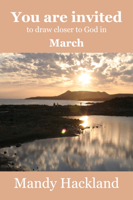 You Are Invited to Draw Closer to God in March