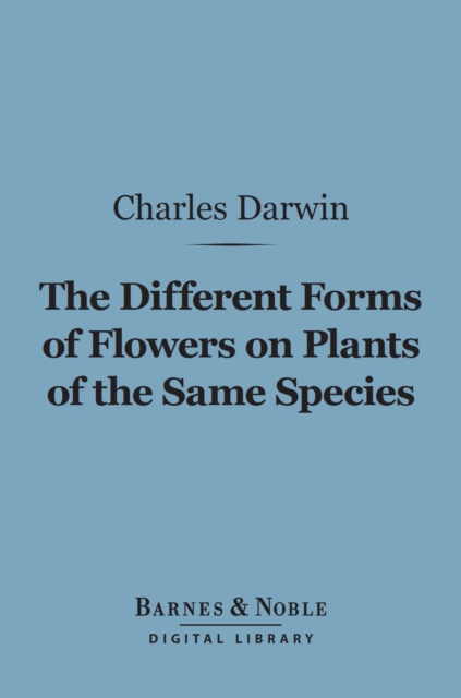 Different Forms of Flowers on Plants of the Same Species (Barnes & Noble Digital Library)