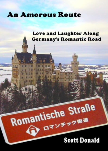 Amorous Route: Love and Laughter Along Germany's Romantic Road