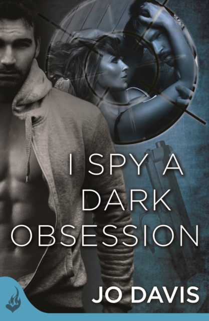 I Spy A Dark Obsession: Shado Agency Book 3