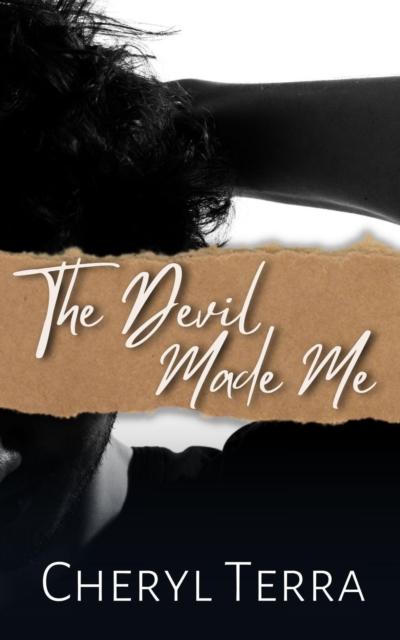 Devil Made Me