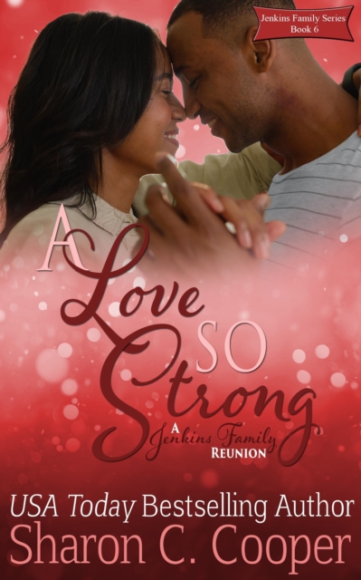 Love So Strong: A Jenkins Family Reunion