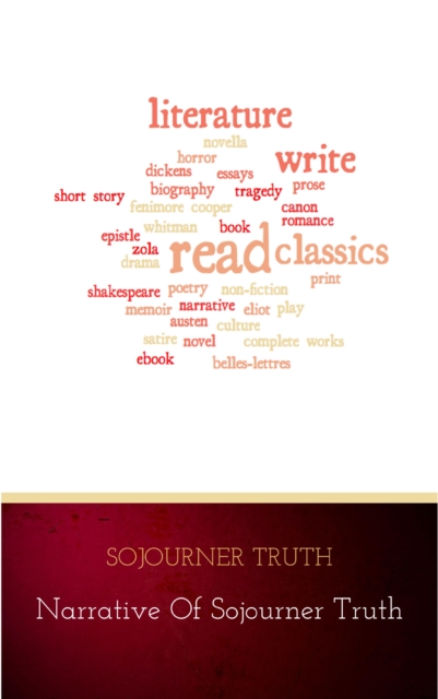 Narrative of Sojourner Truth: A Northern Slave