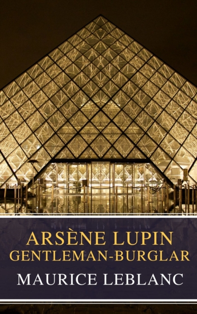 Arsene Lupin, gentleman-burglar ( Movie Tie-in)