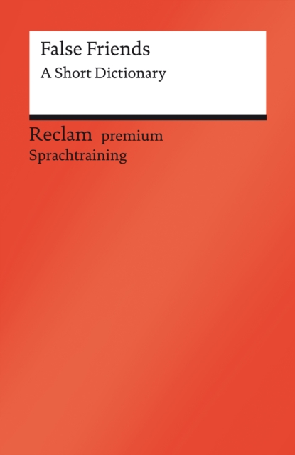 False Friends. A Short Dictionary