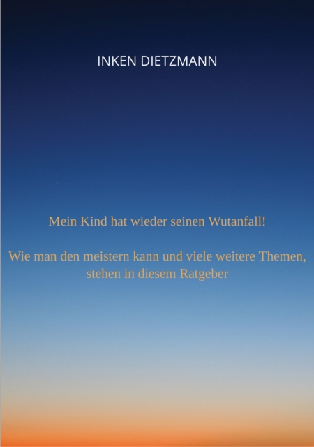 Mein Kind hat wieder seinen Wutanfall!