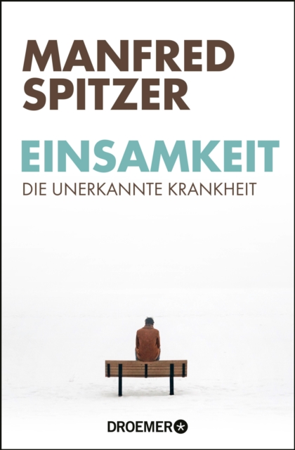 Einsamkeit - die unerkannte Krankheit