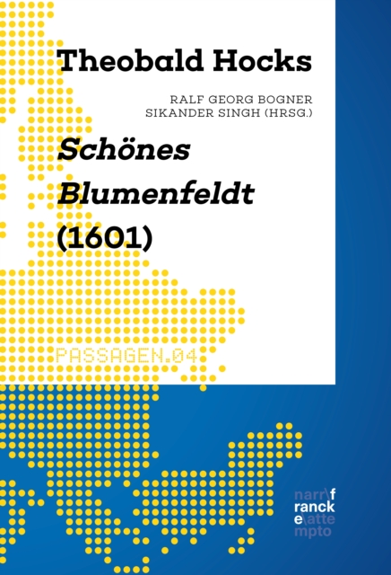 Theobald Hocks Schönes Blumenfeldt (1601)
