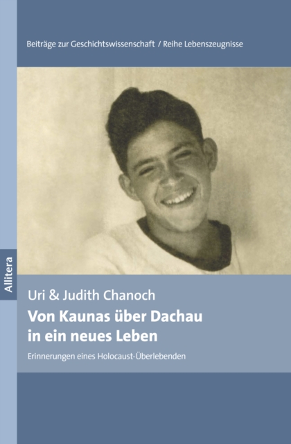 Von Kaunas über Dachau in ein neues Leben