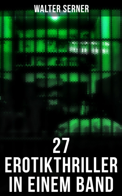 27 Erotikthriller in einem Band