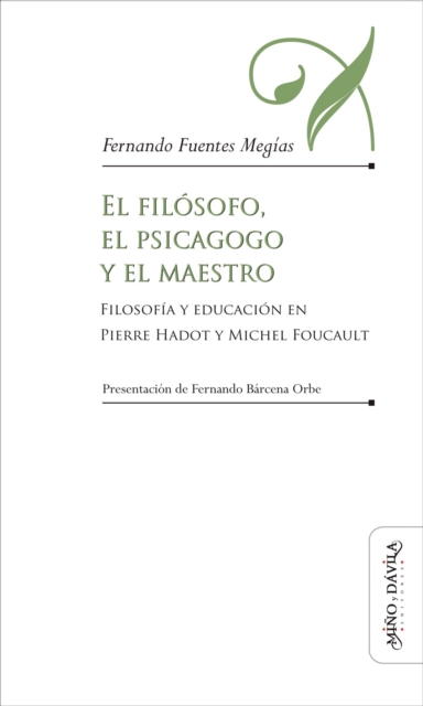 El filósofo, el psicagogo y el maestro