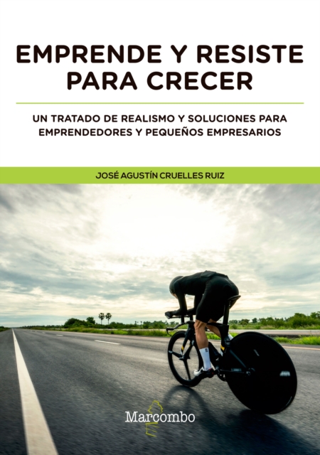 Emprende y resiste para crecer