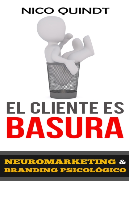 El cliente es basura