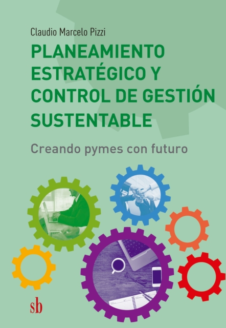 Planeamiento estrategico y control de gestion sustentable