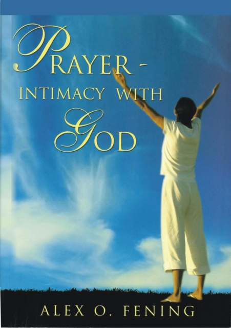 Prayer Intimacy With God