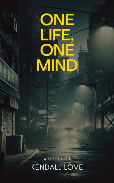 One Life, One Mind