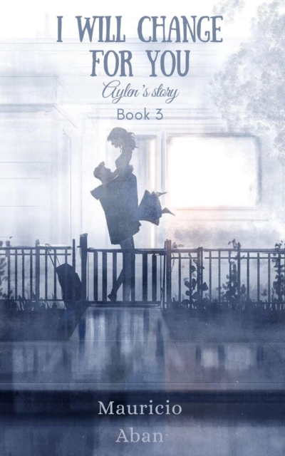 I Will Change for You