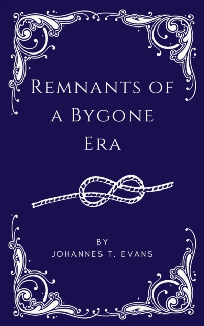 Remnants of a Bygone Era