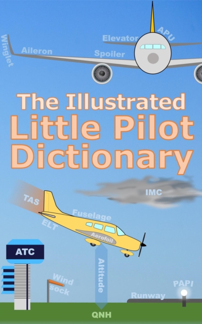 Illustrated Little Pilot Dictionary