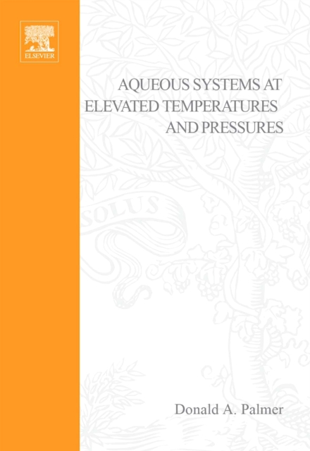 Aqueous Systems at Elevated Temperatures and Pressures