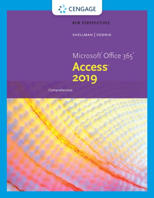 New Perspectives Microsoft(R) Office 365 &amp; Access(R) 2019 Comprehensive