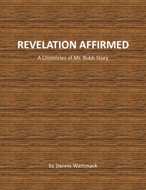 Revelation Affirmed: The Fate of Civilization