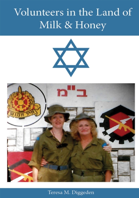 Volunteers in the Land of Milk & Honey