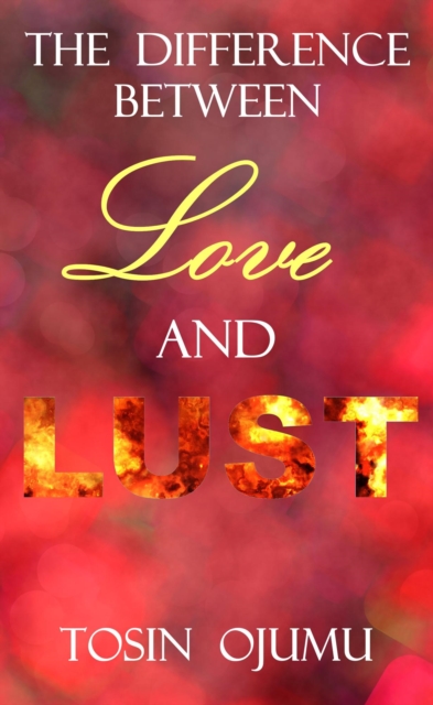 Difference Between Love and Lust