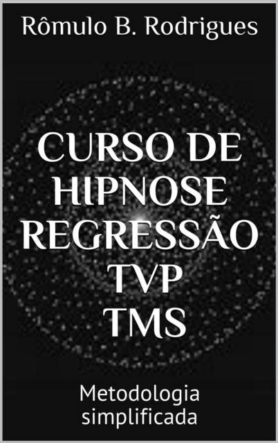 Curso de Hipnose, Regressao, TVP