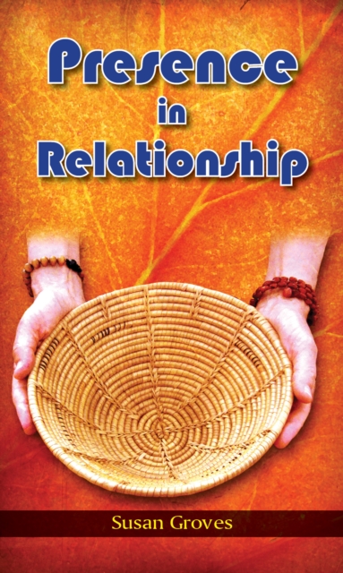Presence In Relationship