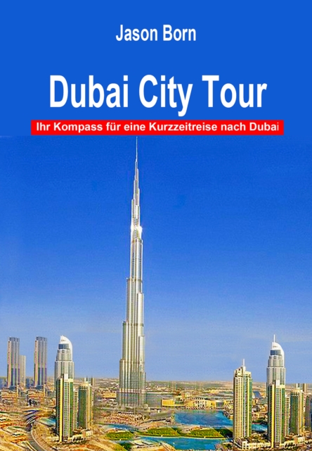 Dubai City Tour