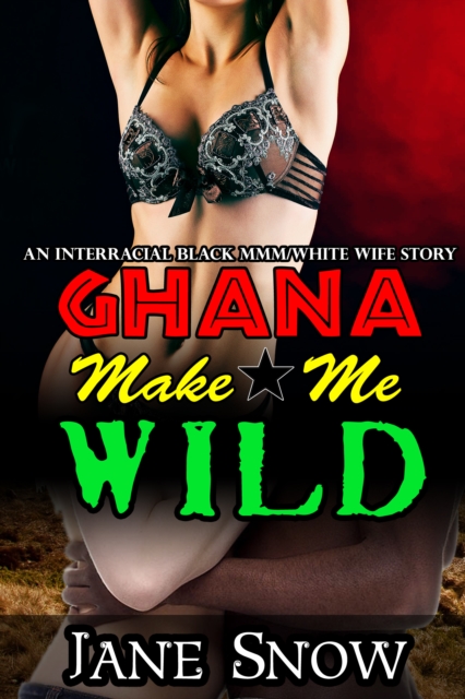 Ghana Make Me Wild