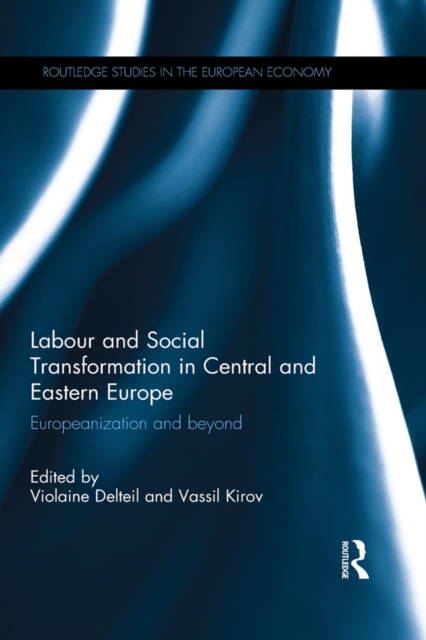 Labour and Social Transformation in Central and Eastern Europe