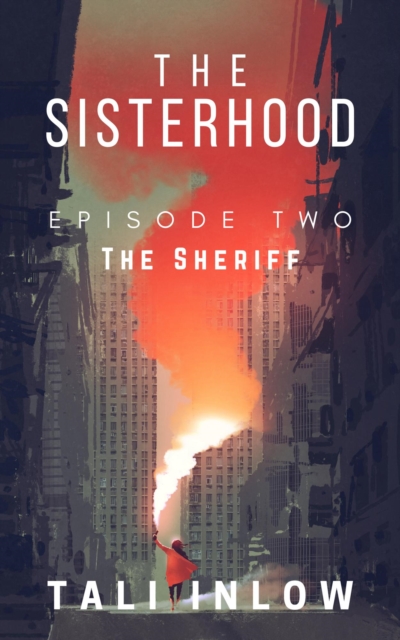 Sisterhood: Episode Two