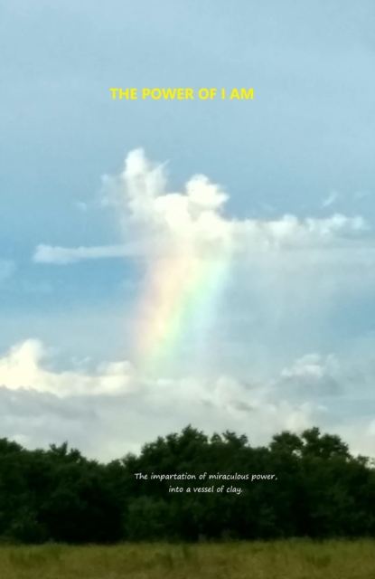 Power of &quote;I AM&quote;