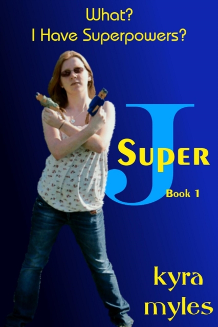 What?  I Have Superpowers?