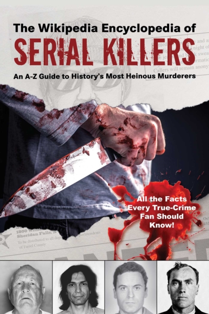 Ultimate Guide to Serial Killers