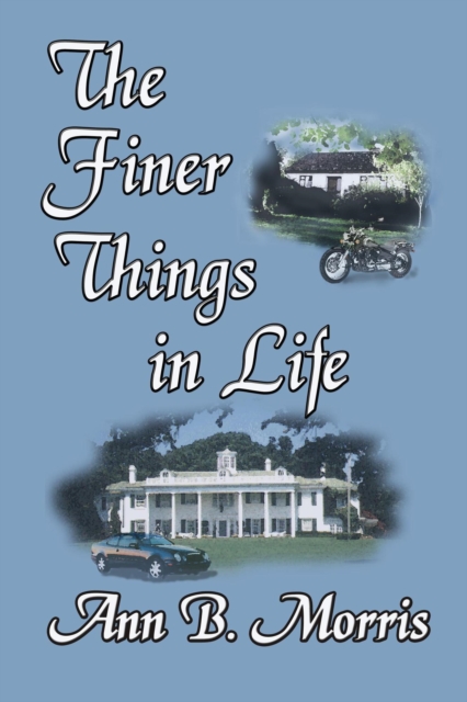 Finer Things In Life