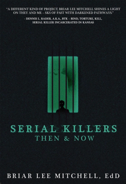 Serial Killers Then & Now