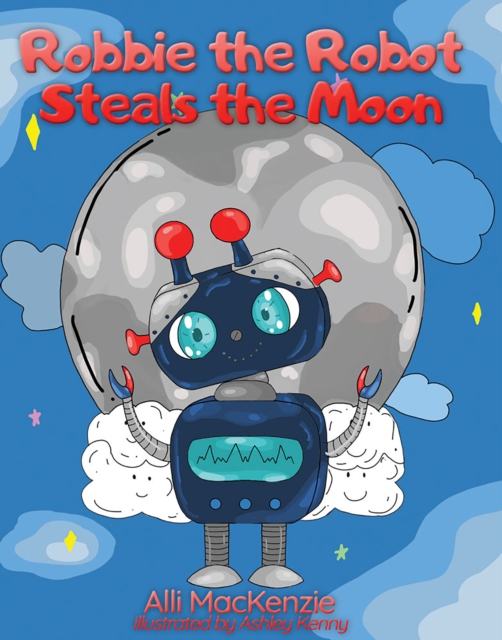 Robbie The Robot Steals the Moon