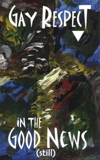 Gay Respect in the Good News (Still)