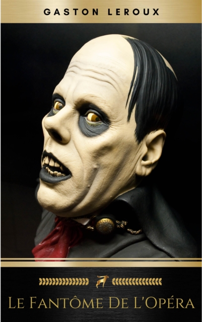 Le Fantome de l'Opera: Texte integral