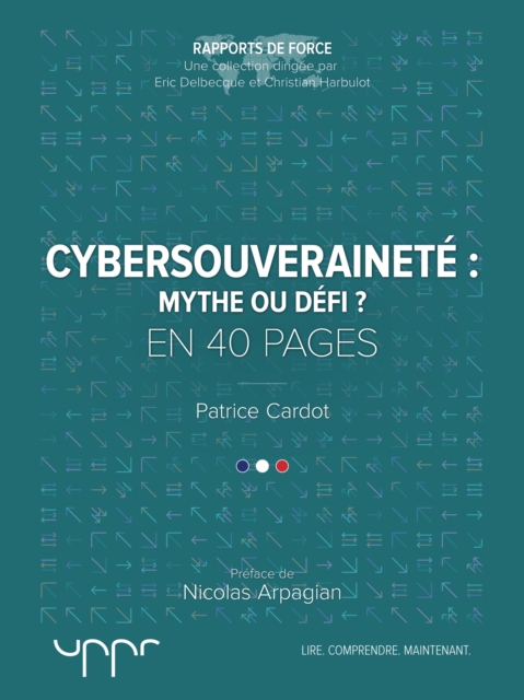Cybersouveraineté : mythe ou défi ?