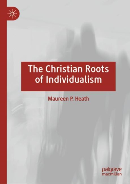 Christian Roots of Individualism