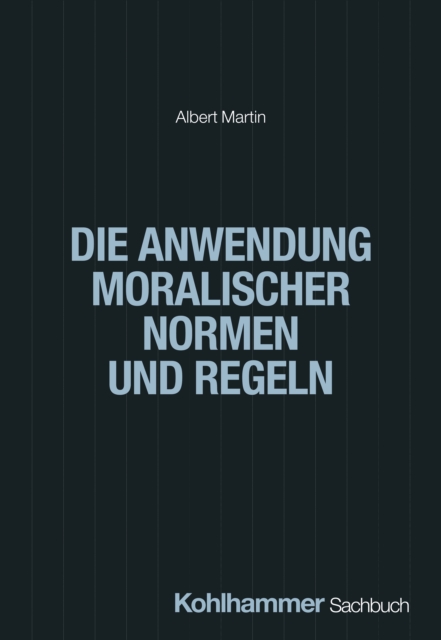 Die Anwendung moralischer Normen und Regeln