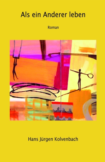 Als ein Anderer leben