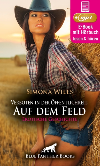 Verboten in der Öffentlichkeit: Auf dem Feld | Erotik Audio Story | Erotisches Hörbuch