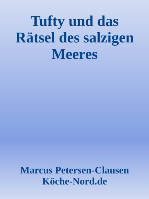 Tufty und das Rätsel des salzigen Meeres