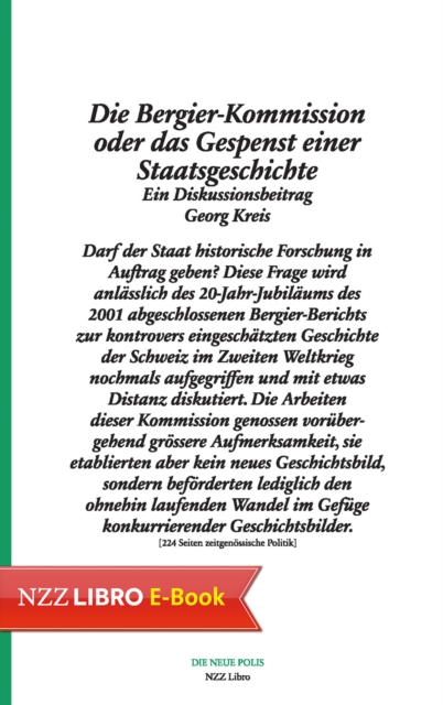 Die Bergier-Kommission oder das Gespenst einer Staatsgeschichte