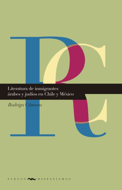 Literatura de inmigrantes árabes y judíos en Chile y México